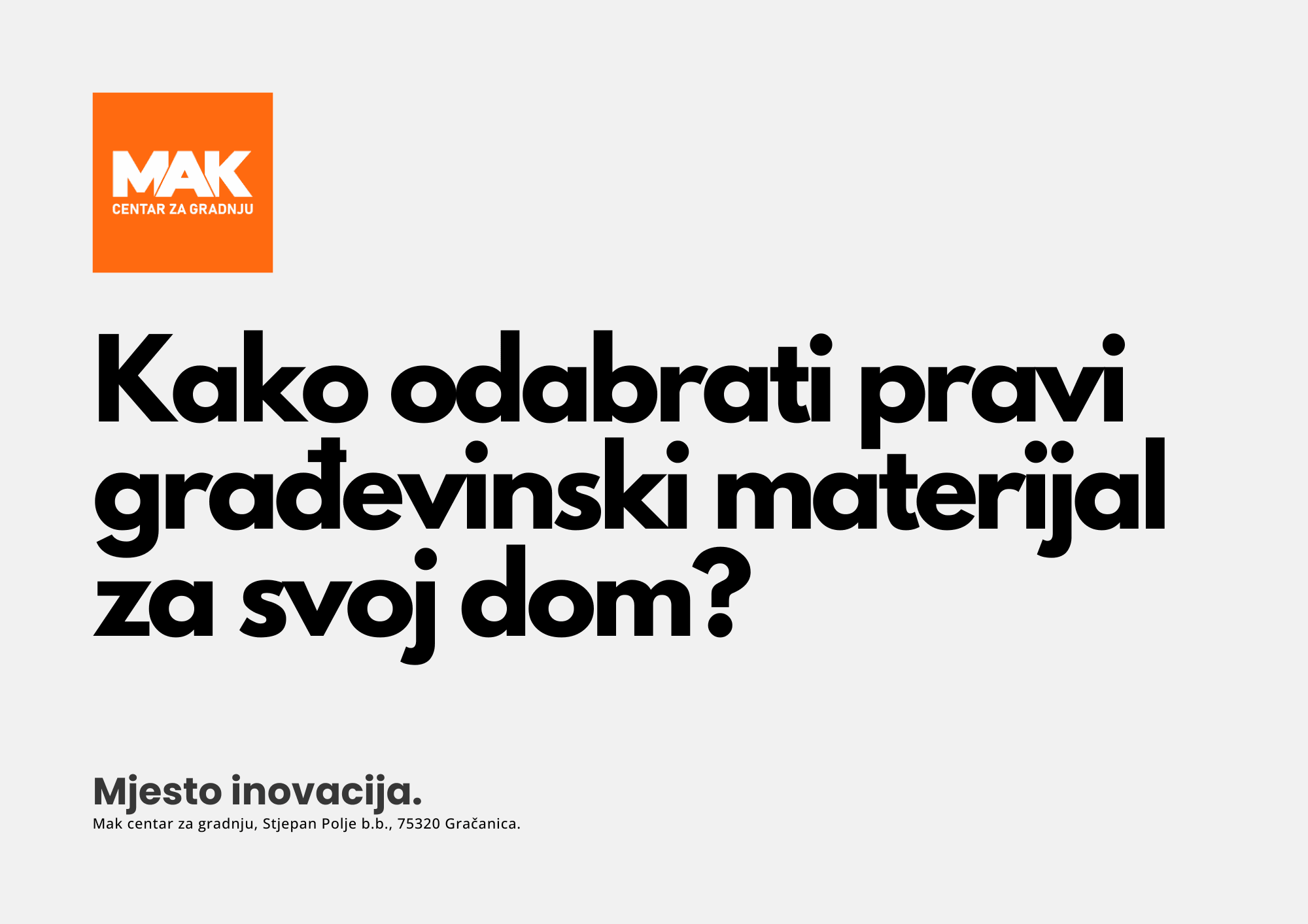 Kako odabrati pravi građevinski materijal za svoj dom - MAK centar za gradnju